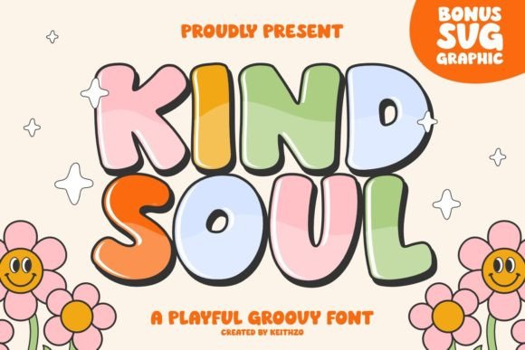 Kind Soul a Groovy Fun Font