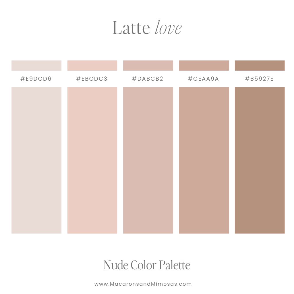 Latte Love Nude Color Palette - Creamy neutrals and latte tones for a cozy, minimalist look.